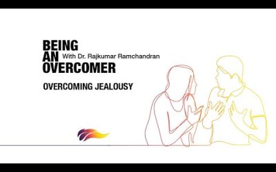 Overcoming Jealousy | Rajkumar Ramchandran | Being An Overcomer – 5/8