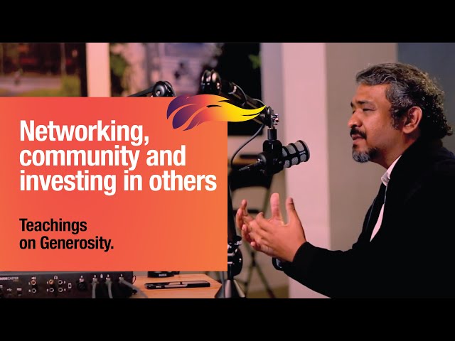 Networking, Community and Investing in Others | Emmanuel Sandeep | Teachings on Generosity – 5/5