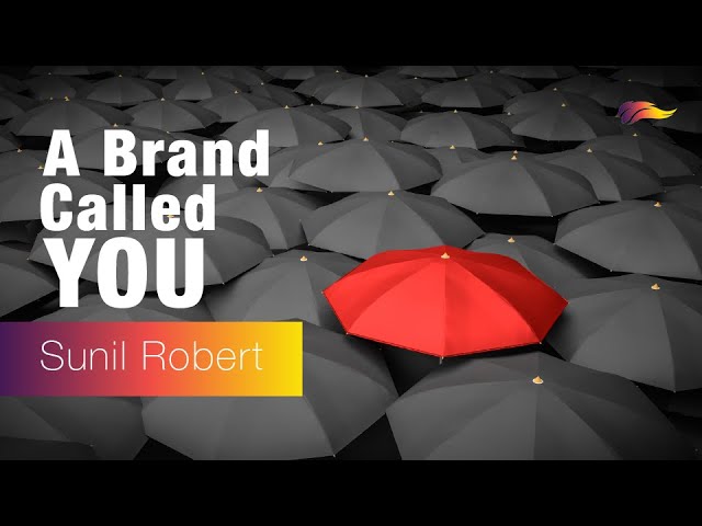 A Brand Called You – Sunil Robert