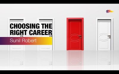 Choosing The Right Career – Sunil Robert